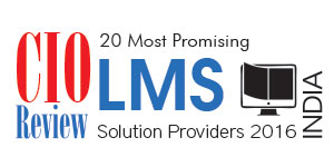 20 Most Promising Learning Management Solution Providers - 2016
